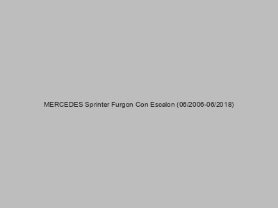 Kits electricos económicos para MERCEDES Sprinter Furgon Con Escalon (06/2006-06/2018)